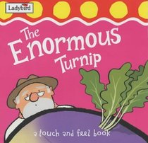 The Enormous Turnip (First Fairytale Tactile Board Book S.)