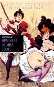 Mmoires de Miss Coote : Exploits d'une fouetteuse britannique raconts par elle-mme