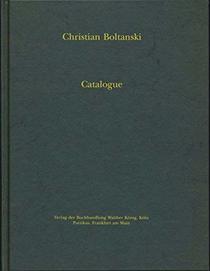 Christian Boltanski: Catalogue : Books, Printed Matter, Ephemera 1966-1991