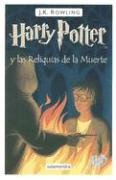 Harry Potter y las reliquias de la muerte / Harry Potter and the Deathly Hallows (Harry Potter, Bk 7) (Spanish Edition)