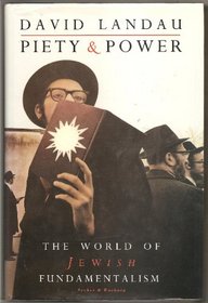 Piety and Power: World of Jewish Fundamentalism