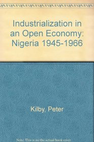 Industrialization in an Open Economy: Nigeria 1945-1966