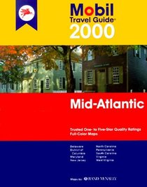 Mobil Travel Guide 2000 Mid-Atlantic: Delaware, District of Columbia, Maryland. New Jersey, North, Pennsylvania, South Carolina, Virginia, West Virginia (Mobil Travel Guide : Mid Atlantic 2000)