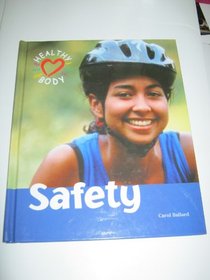 Healthy Body - Safety and Risk Taking (Healthy Body)