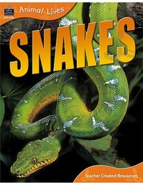 Animal Lives: Snakes (Animal Lives)