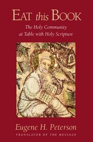 Eat This Book : The Holy Community at Table with Holy Scripture