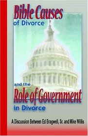 Bible Causes of Divorce and the Role of Government in Divorce