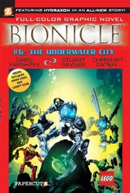 Bionicle #6: The Underwater City (Bionicle Graphic Novels)