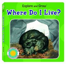 Explore and Grow: Where Do I Live? (Smithsonian; Explore and Grow)
