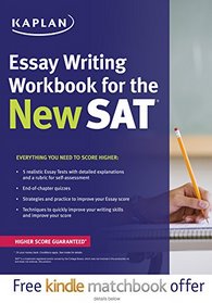 Kaplan Essay Writing Workbook for the New SAT (Kaplan Test Prep)