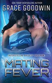 Mating Fever (Interstellar Brides(r))