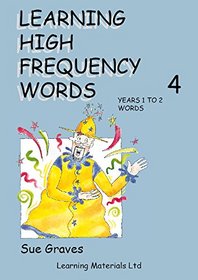 Learning High Frequency Words: Years 1 to 2 Words Bk. 4