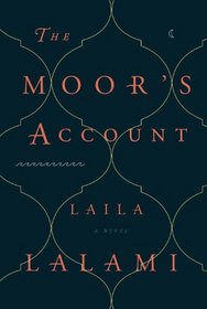 The Moor's Account: A Novel