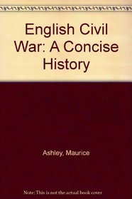 English Civil War: A Concise History
