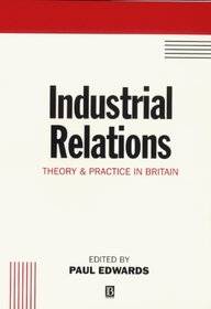 Industrial Relations: Theory and Practice in Britain (Industrial Relations in Context)