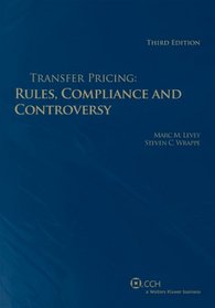 Transfer Pricing: Rules, Compliance and Controversy (Third Edition)