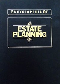 Encyclopedia of Estate Planning