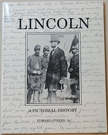 Lincoln: A Pictorial History