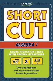 Kaplan Shortcut Algebra I  : Score Higher on Tests with Proven Strategies