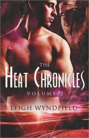The Heat Chronicles, Vol 2: Icy Heat / Veiled Heat (Heat, Bks 3-4)
