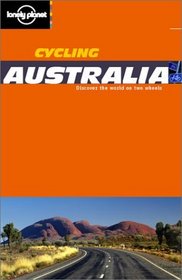 Lonely Planet Cycling Australia (Cycling Guides)