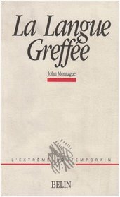 La langue greffee (L'Extreme contemporain) (French Edition)