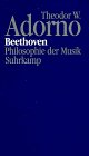 Beethoven: Philosophie der Musik : Fragmente und Texte (Nachgelassene Schriften. Abteilung I, Fragment gebliebene Schriften / Theodor W. Adorno) (German Edition)