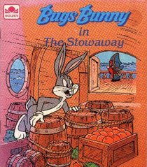 Bugs Bunny in The Stowaway (Golden Story Book 'n' Tape Series) (Golden Story Book 'n' Tape Series)