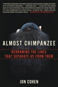 Almost Chimpanzee: Redrawing the Line That Separates Us from Them