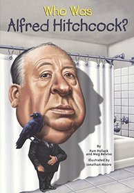 Who Was Alfred Hitchcock? (Who Was...?)