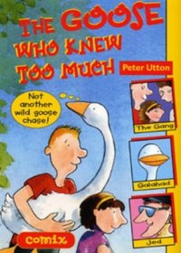 The Goose Who Knew Too Much (Comix)