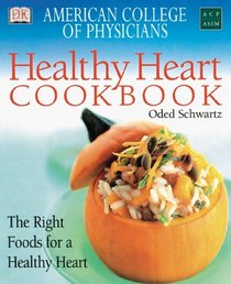 American College of Physicians Healthy Heart Cookbook