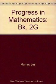Progress in Mathematics: Bk. 2G