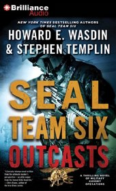 SEAL Team Six Outcasts (Seal Team Six Outcasts, Bk 1) (Audio CD) (Abridged)