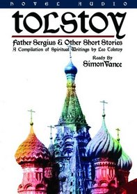Tolstoy: Father Sergius & Other Short Stories