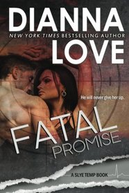 Fatal Promise: Slye Temp (Volume 6)