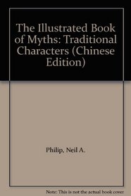 The Illustrated Book of Myths: Traditional Characters