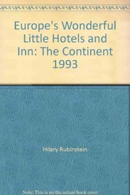 Europe's Wonderful Little Hotels and Inn: The Continent, 1993