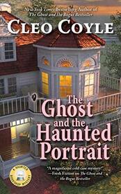 The Ghost and the Haunted Portrait (Haunted Bookshop, Bk 7)
