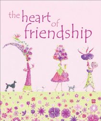 The Heart of Friendship