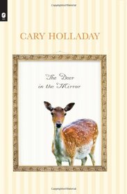 The Deer in the Mirror (Ohio State Univ Prize in Short Fiction)