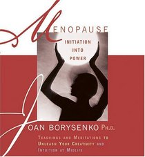 Menopause: Initiation into Power