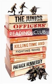 The Junior Officers' Reading Club - Killing Time and Fighting Wars
