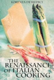 The Renaissance of Italian Cooking