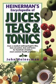 HEINERMAN ENCYCLOPEDIA JUICES TEAS  TONICS