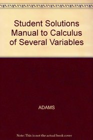 Student Solutions Manual to Calculus of Several Variables
