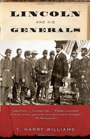 Lincoln and His Generals (Vintage Civil War Library)