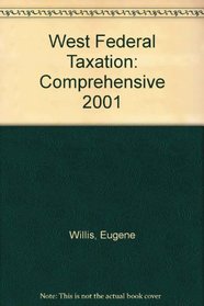 West Federal Taxation: Comprehensive 2001