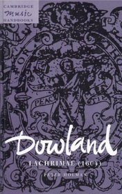 Dowland, Lachrimae (1604) (Cambridge Music Handbooks)