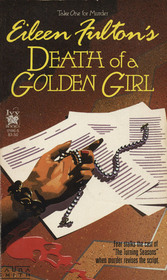 Death of a Golden Girl (Take One for Murder, Bk 2)